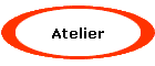 Atelier